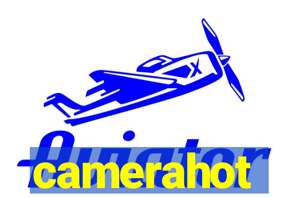 camerahot