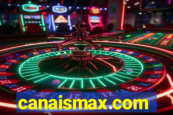 canaismax.com