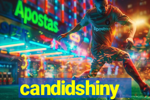 candidshiny