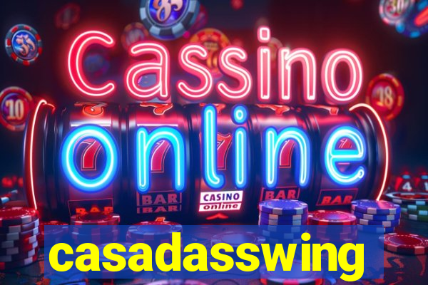 casadasswing