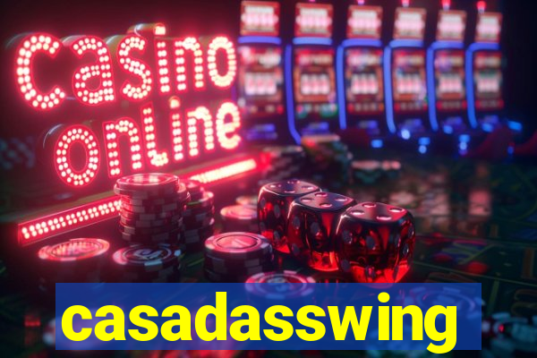 casadasswing