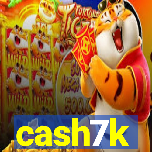 cash7k