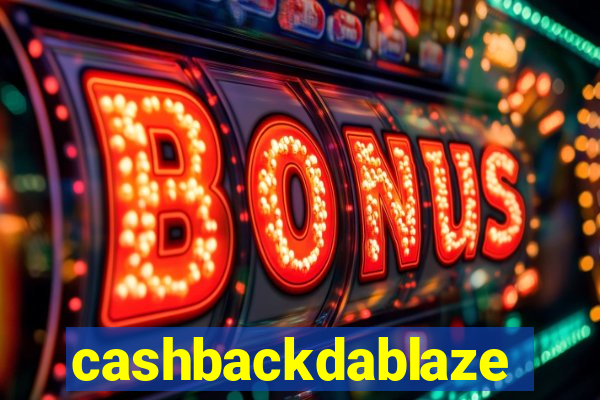 cashbackdablaze