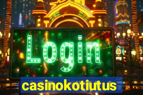 casinokotiutus
