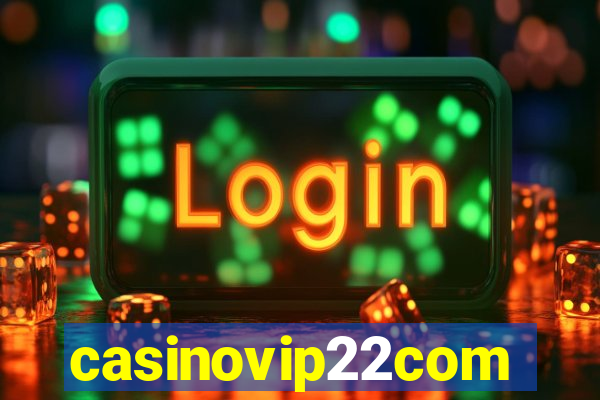 casinovip22com