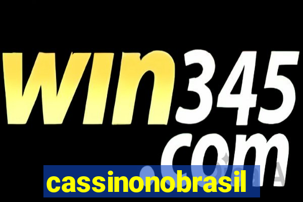 cassinonobrasil