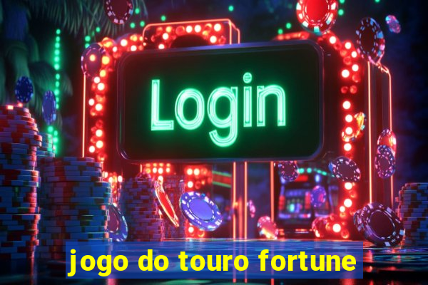 jogo do touro fortune