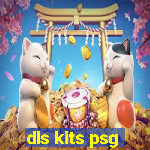 dls kits psg