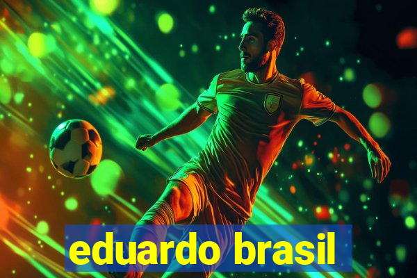 eduardo brasil
