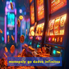 monopoly go dados infinitos