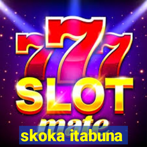 skoka itabuna