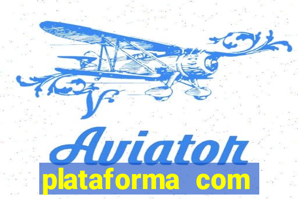 plataforma com bonus de cadastro fortune tiger
