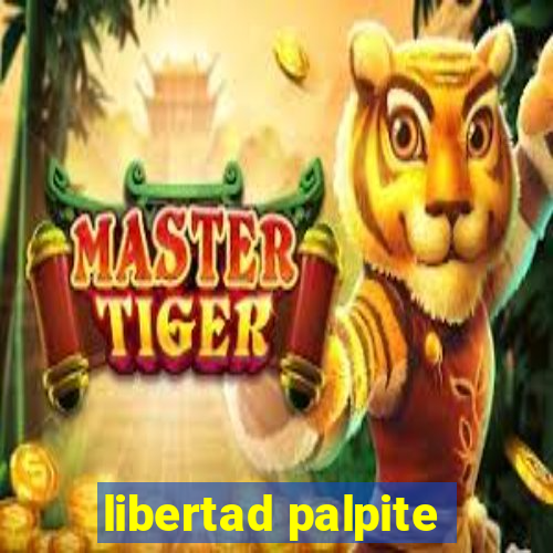libertad palpite