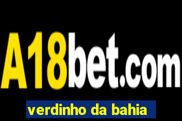 verdinho da bahia