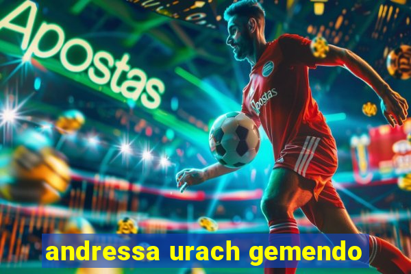 andressa urach gemendo
