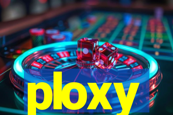 ploxy
