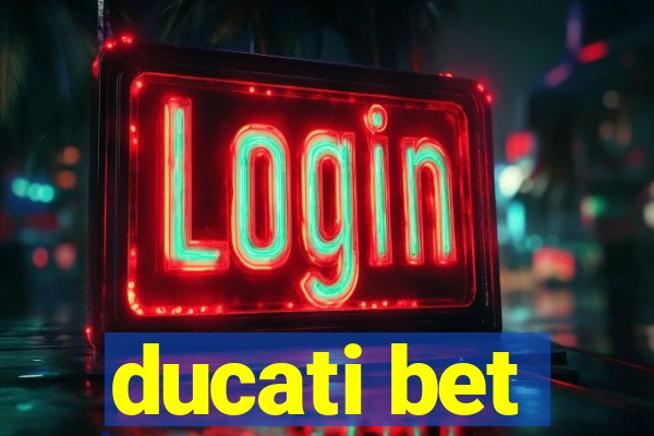 ducati bet