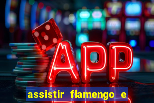 assistir flamengo e inter futemax