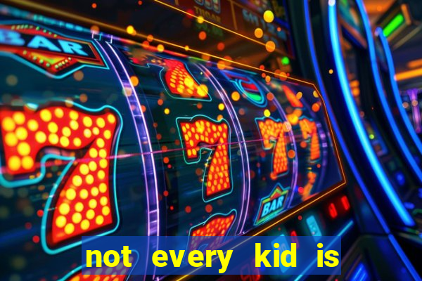 not every kid is a football and basketball star but there are plenty