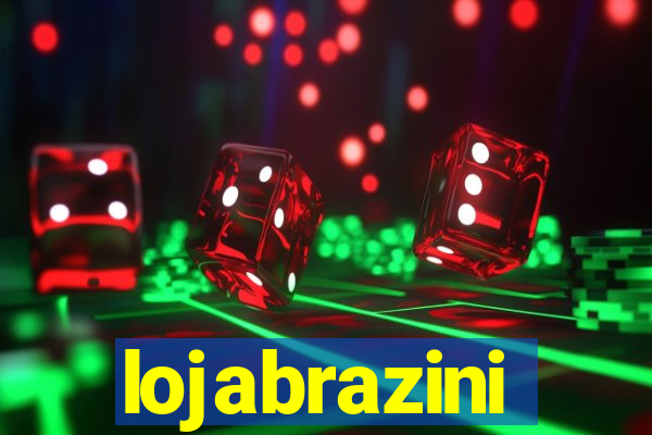 lojabrazini