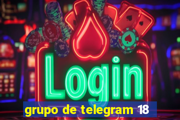 grupo de telegram 18