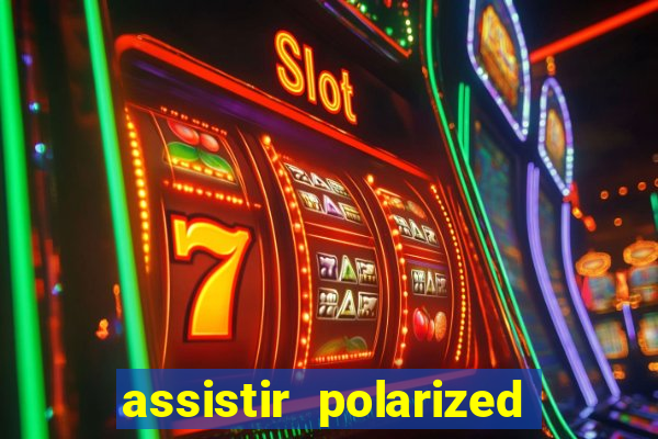 assistir polarized filme completo dublado