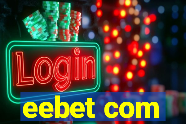 eebet com