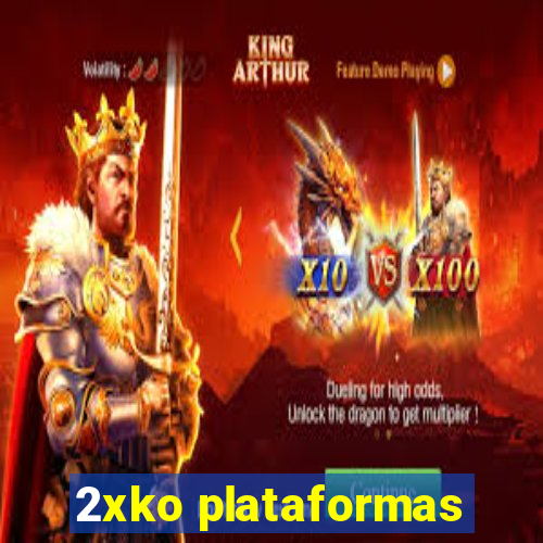 2xko plataformas