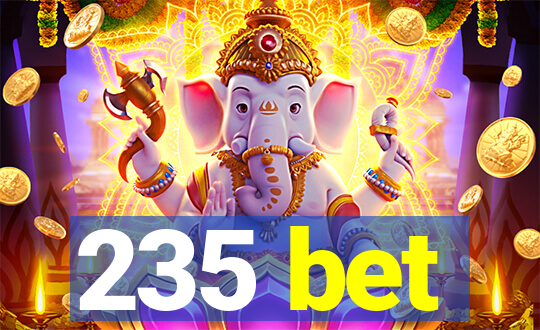 235 bet