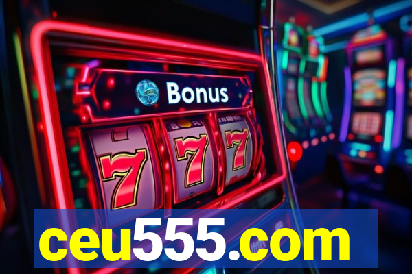 ceu555.com