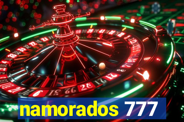 namorados 777