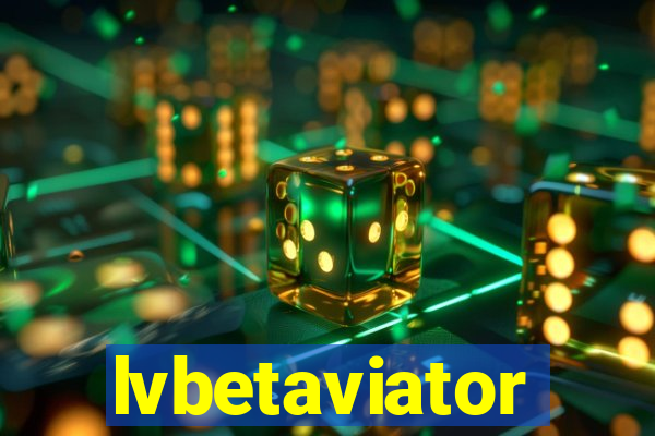 lvbetaviator