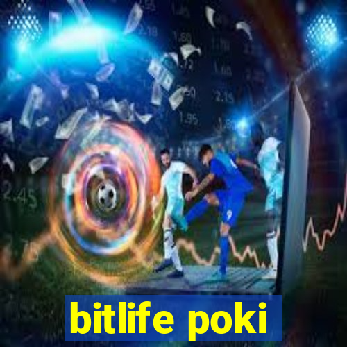 bitlife poki
