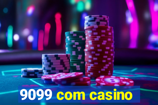 9099 com casino