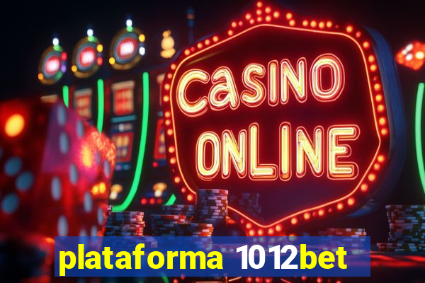 plataforma 1012bet