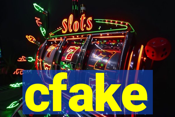 cfake