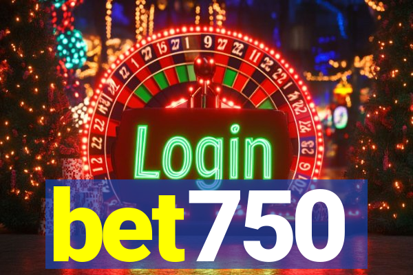 bet750