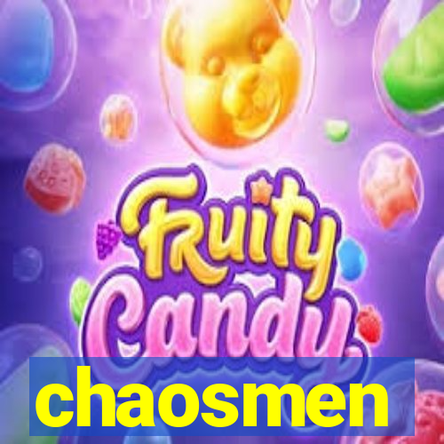 chaosmen