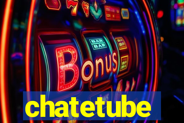 chatetube
