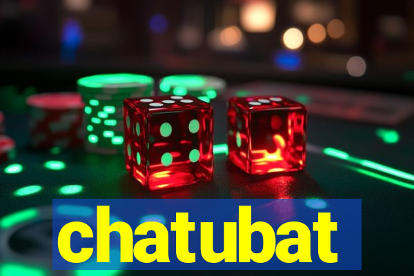 chatubat