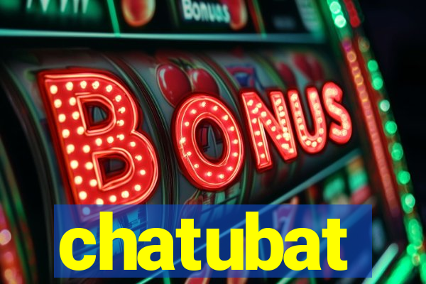chatubat