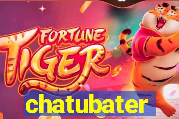 chatubater