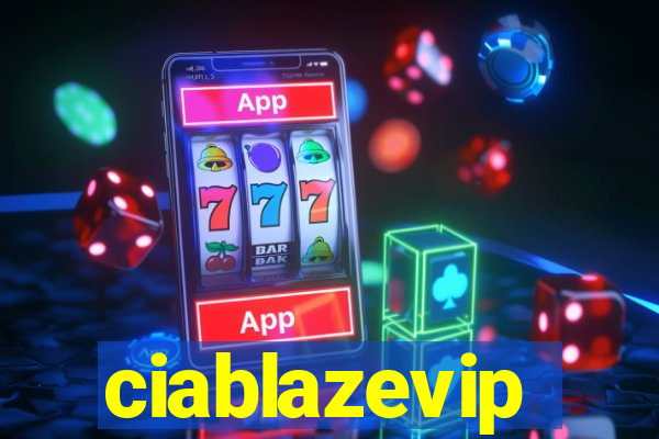 ciablazevip