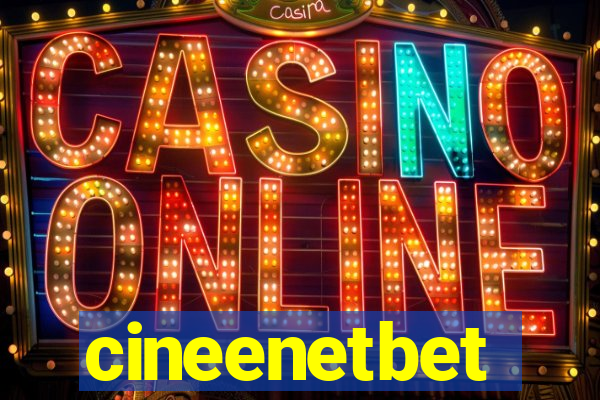 cineenetbet