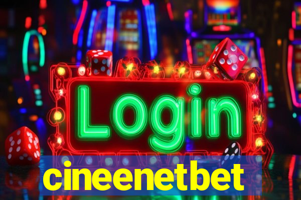 cineenetbet