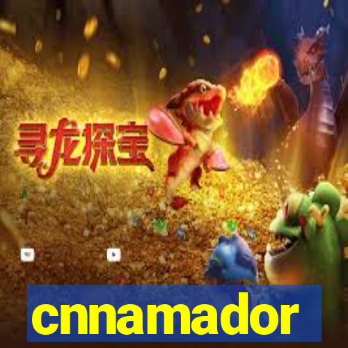 cnnamador