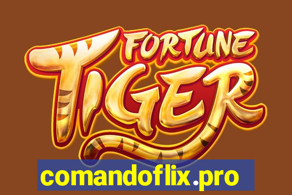 comandoflix.pro