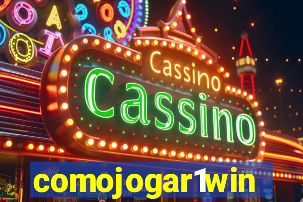 comojogar1win