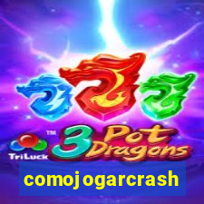 comojogarcrash