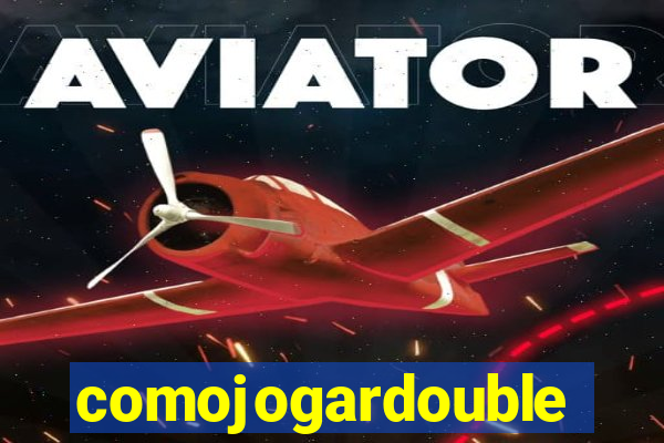 comojogardouble